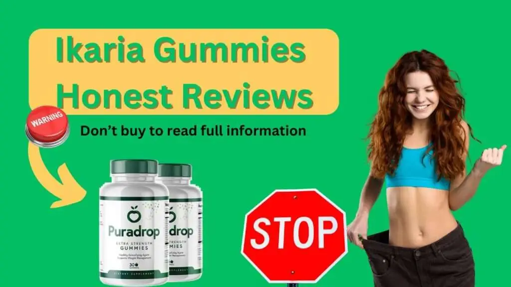 Ikaria gummies reviews