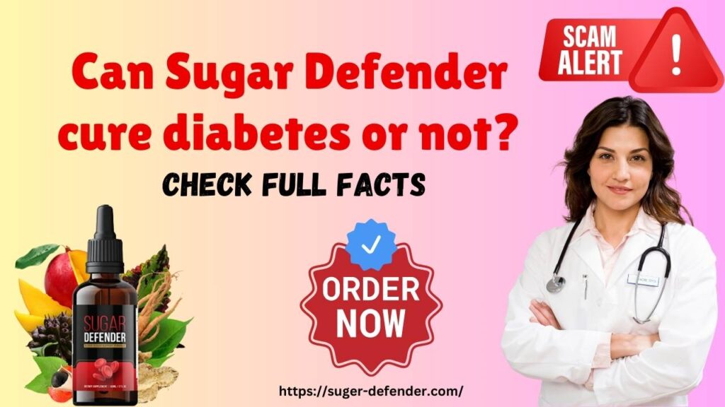 Sugar Defender cure diabetes or not