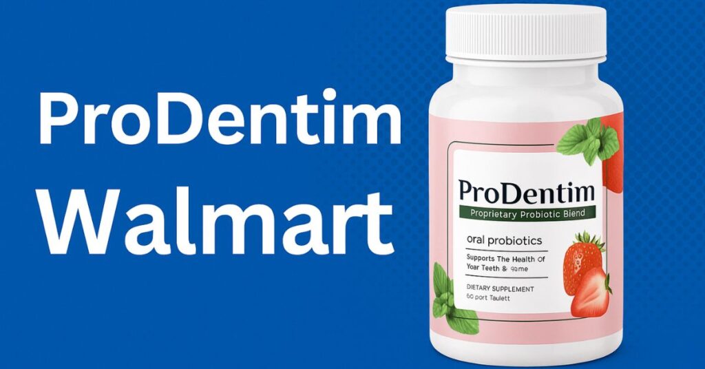 ProDentim Walmart