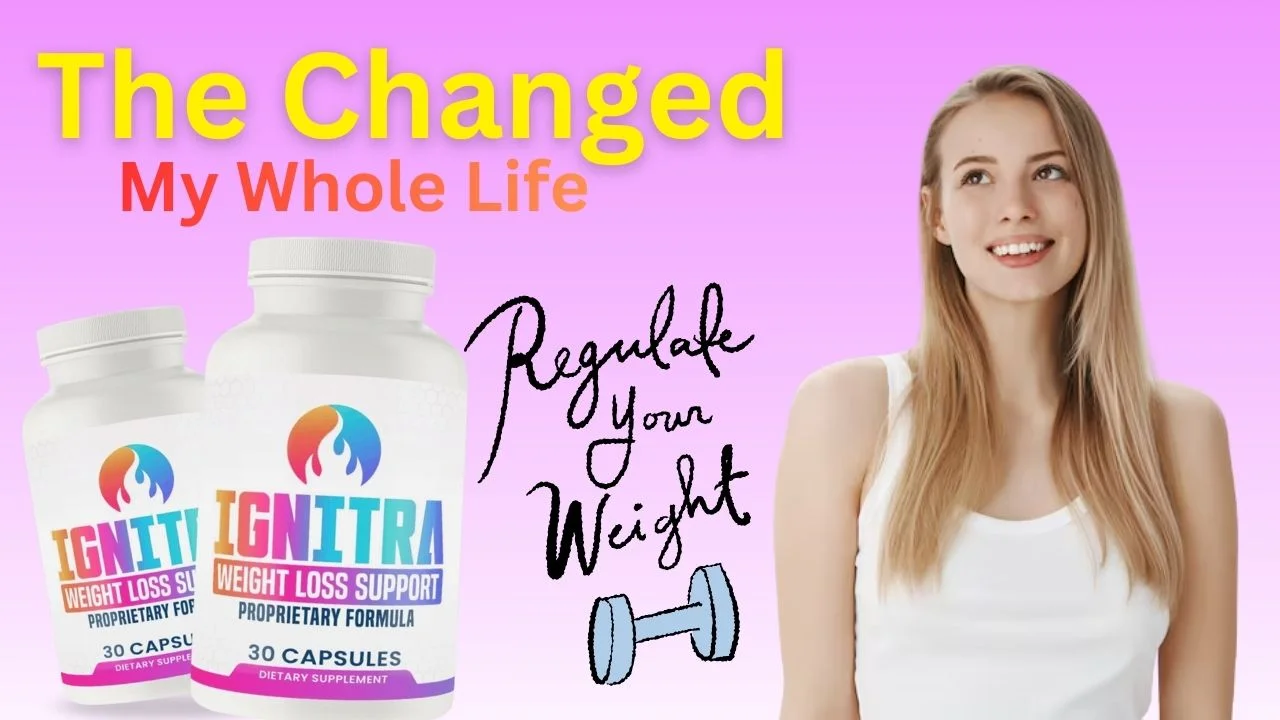 Ignitra Reviews: Craft Your Slim & Trim Body Shape