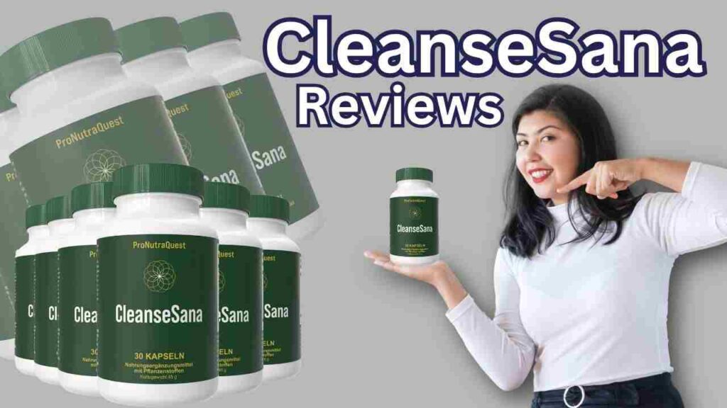 CleanseSana Review (Clima & Consumer Reports): Complete Analysis 4 CleanseSana Reviews