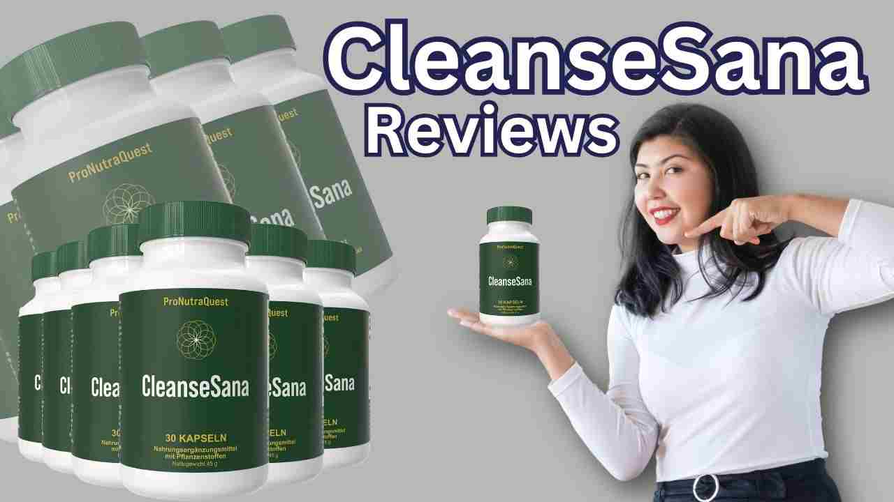 CleanseSana Reviews