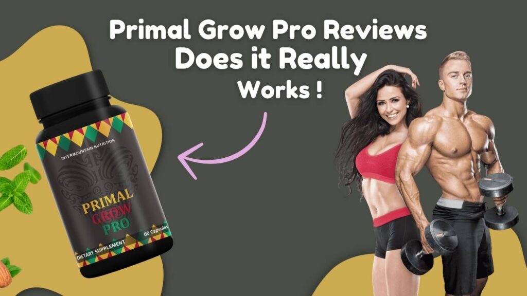 Primal Grow Pro Reviews