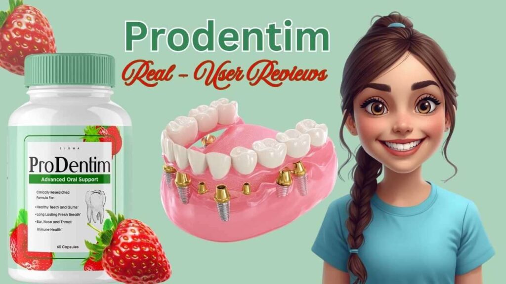 ProDentim User Reviews